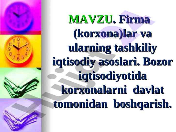 Firma xususiyatlari va tashkiliy iqtisodiy asoslari