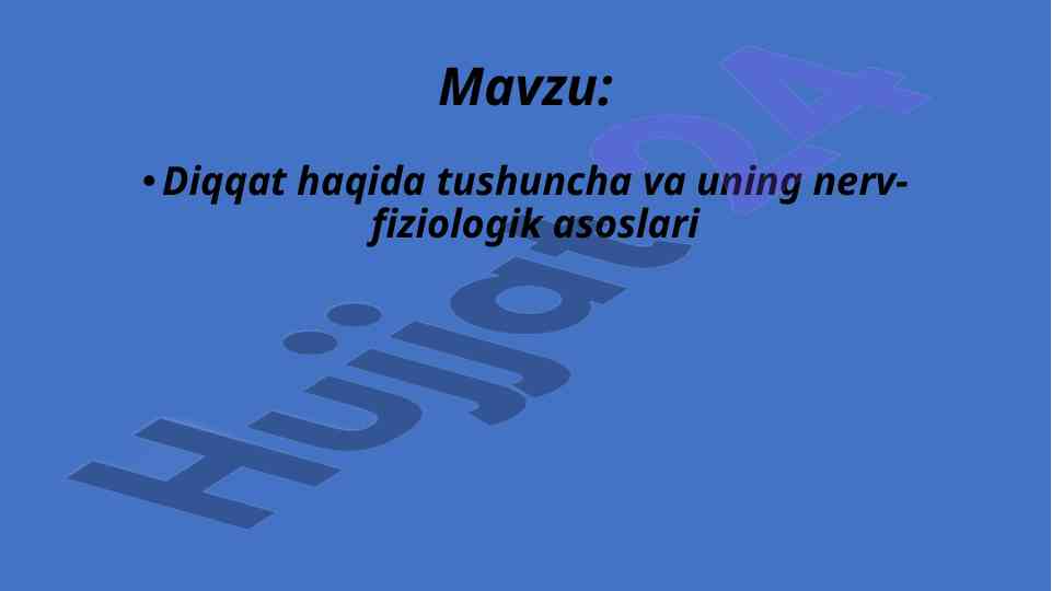 DIQQAT HAQIDA TUSHUNCHA VA UNING ASOSLARI
