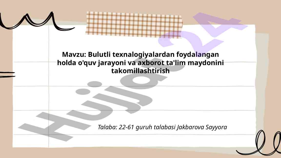 Bulutli Texnologiyalar Va O'quv Jarayoni