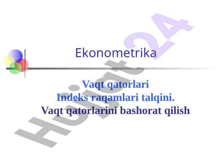 Ekonometrika vaqt qatorlari indeks raqamlari talqini