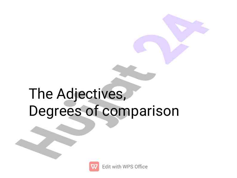 Understanding adjectives and their degrees of comparison