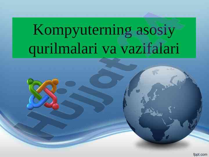 Kompyuterning asosiy qurilmalari va vazifalari