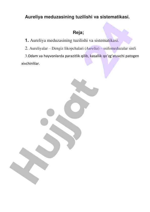 Aureliya meduzasining tuzilishi va sistematikasi