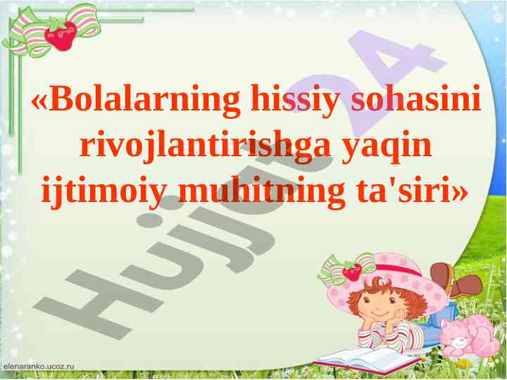 Bolalarning hissiy rivojlanishi va ijtimoiy muxtoriyat