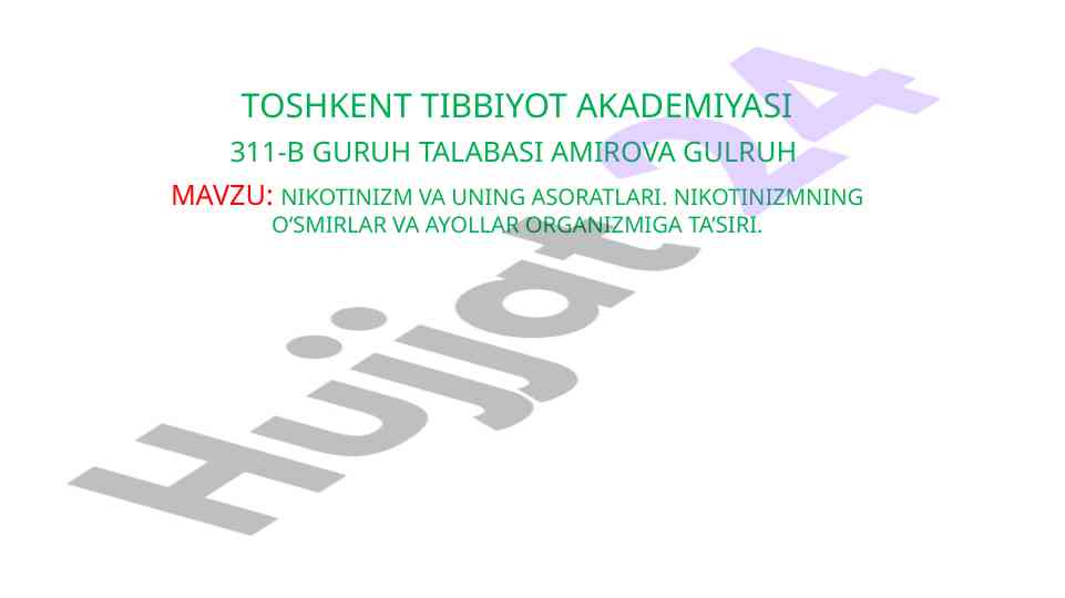 Nikotinizm va uning asoratlari o‘smirlar va ayollar