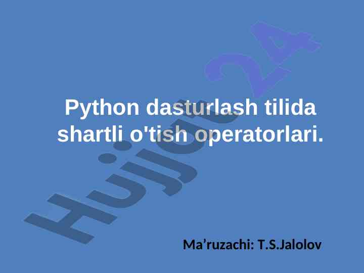 Shartli o'tish operatorlari bilan python dasturlash