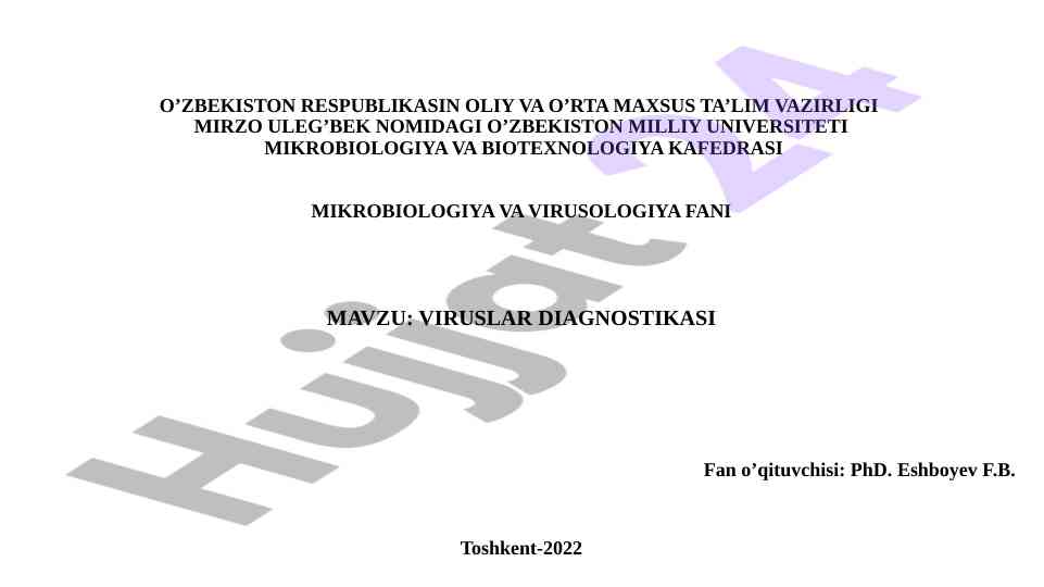 Viruslar diagnostikasi usullari va ta’siri
