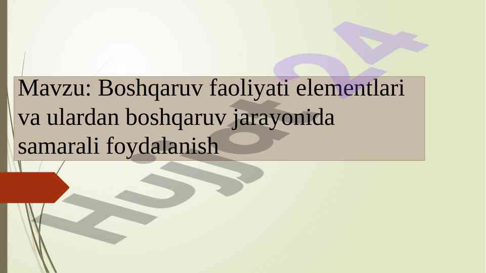 Boshqaruv faoliyati elementlari va ular bilan foydalanish