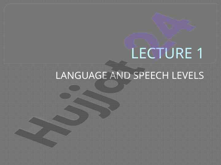 Language and speech levels overview