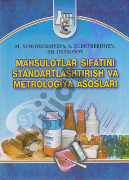 Mahsulotlar sifatini standartlashtirish asoslari