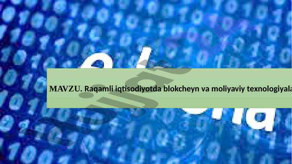 Blokcheyn va moliyaviy texnologiyalar tahlili