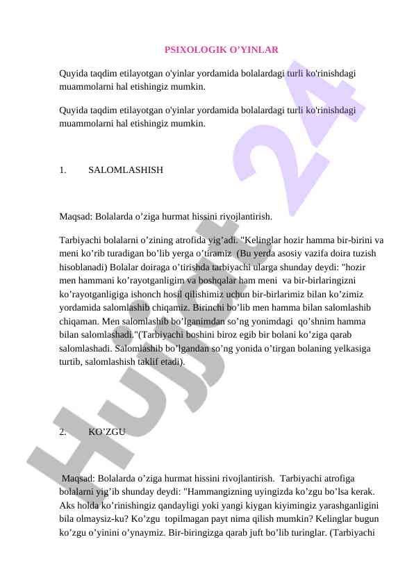 Psixologik o'yinlar bolalarda o'ziga hurmatni rivojlantirish