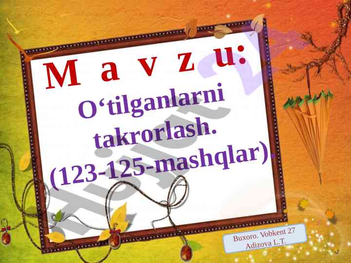 O‘tilganlarni takrorlash mashqlari