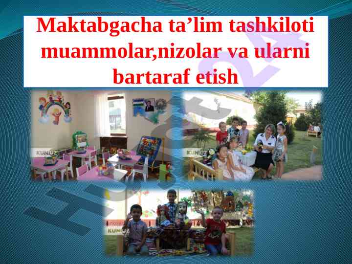 Maktabgacha taʼlim tizimidagi islohotlar va muammolar