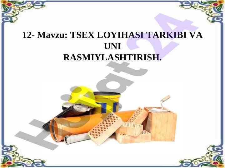 Tsex loyihasi tarkibi va uni rasmlashtirish