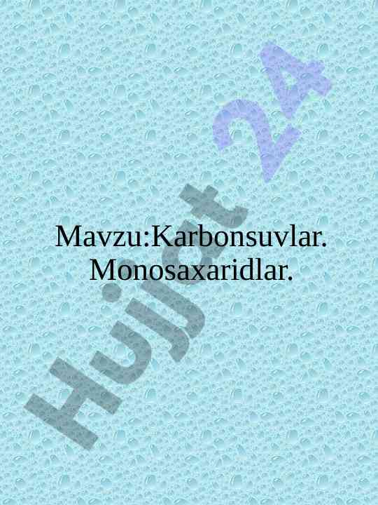 Karbonsuvlar va monosaxaridlar tahlili