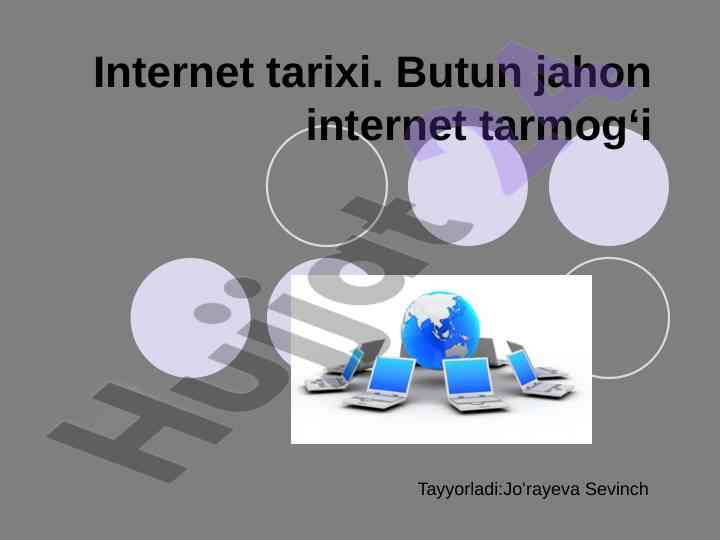 Internet tarixi: asosiy tushunchalar va vujudga kelishi