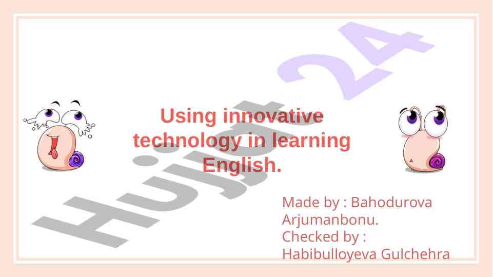 Innovative technology in learning english language