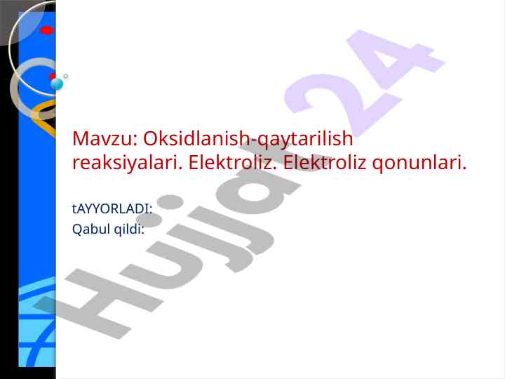 Oksidlanish-qaytarilish reaksiyalari va elektroliz