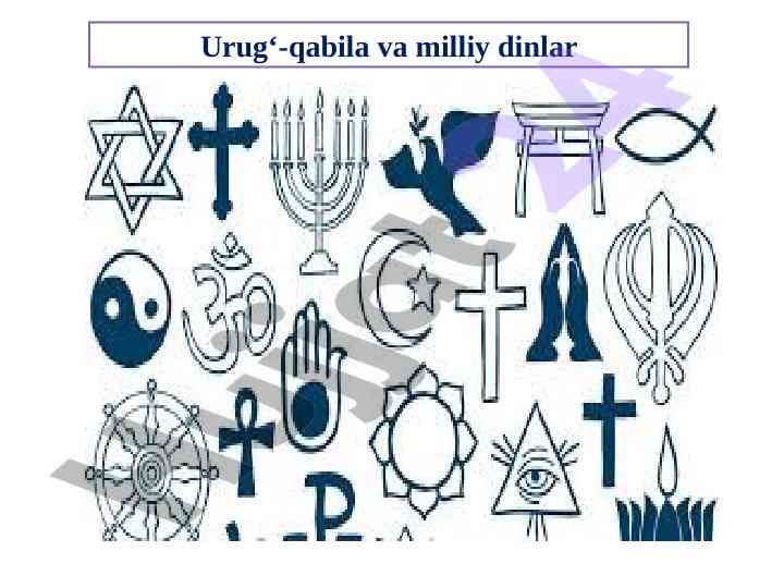 Urug‘-qabila va milliy dinlar mavzu tahlili