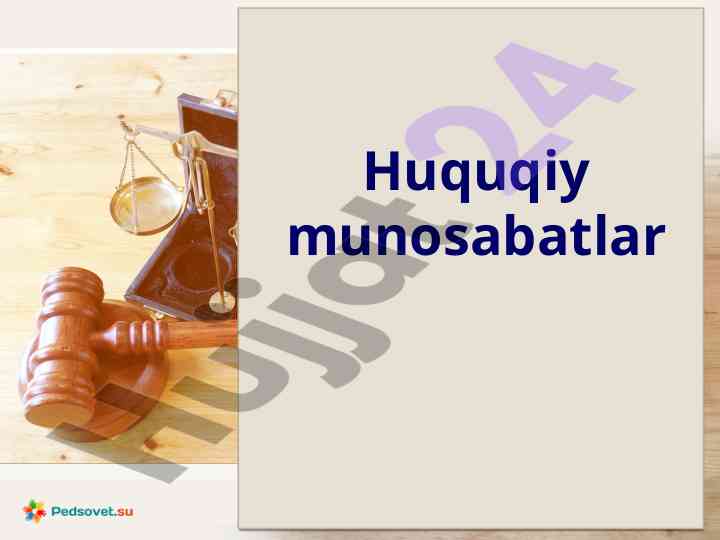 Huquqiy munosabatlar va ularning turlari