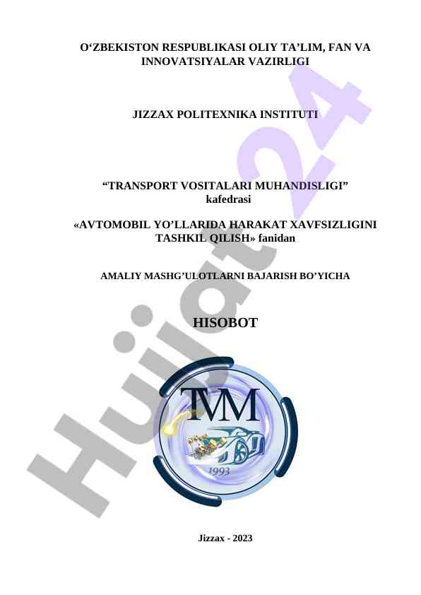 Avtomobil yo'llarida harakat xavfsizligini tashkil qilish