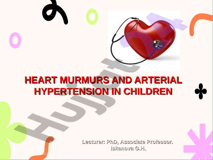 Heart murmurs and arterial hypertension in children
