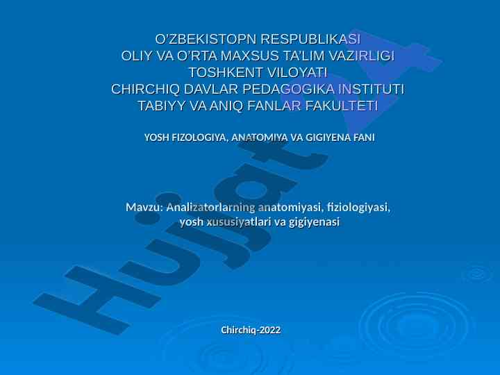 Analizatorlarning anatomiyasi va fiziologiyasi