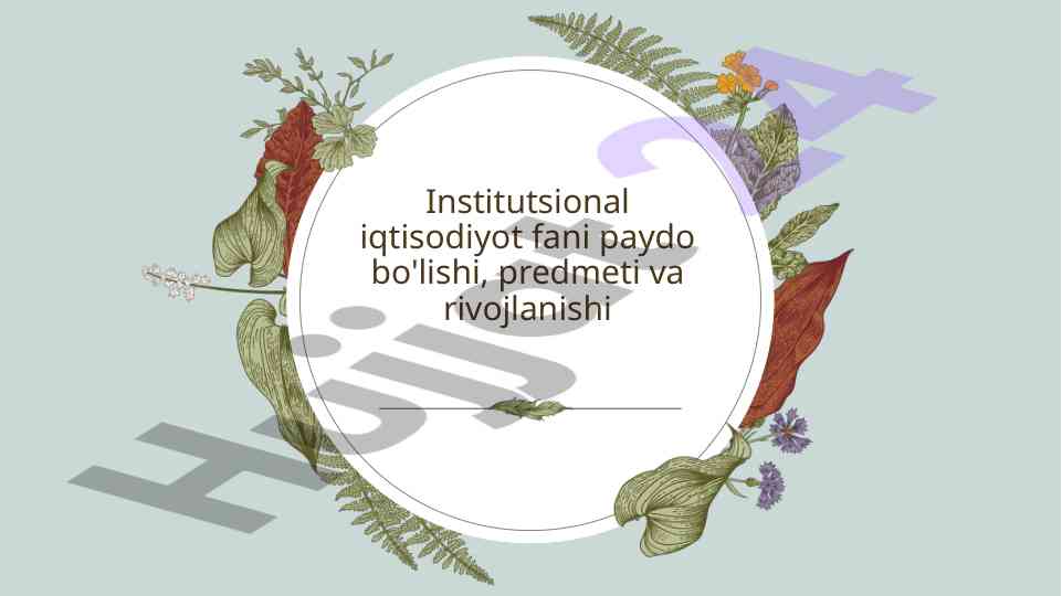 Institutsional iqtisodiyotning tarixi va ta'siri