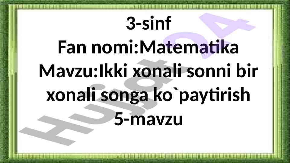 Ikki xonali sonni bir xonali songa ko`paytirish