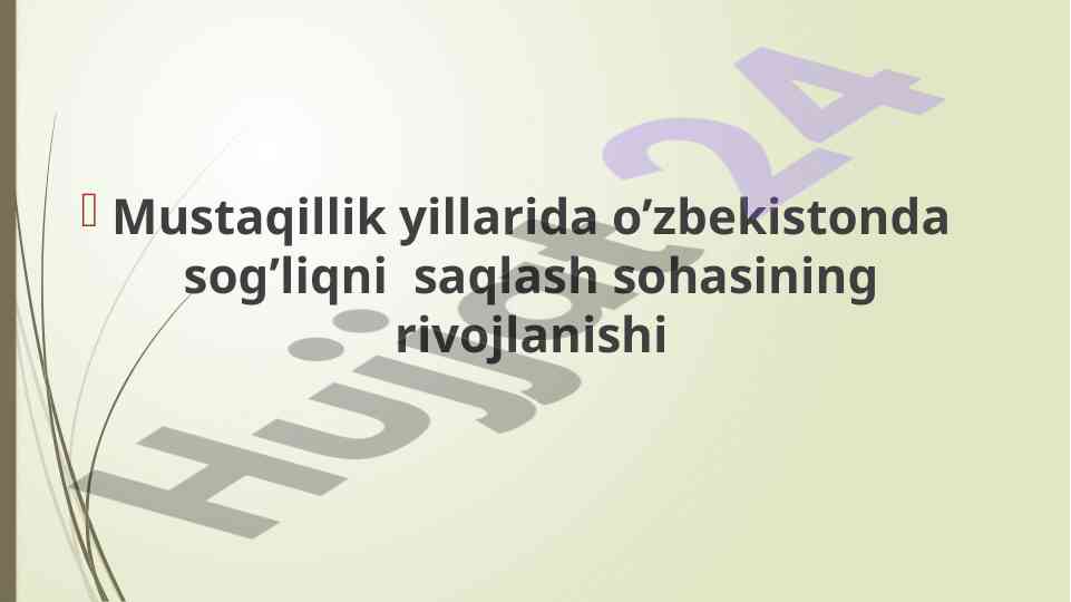 Sog‘liqni saqlash tizimining rivojlanishi masalalari