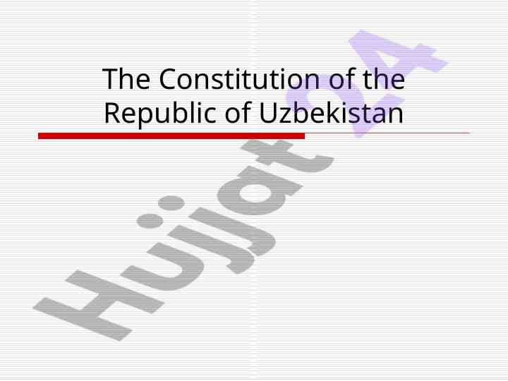 The constitution of the republic of uzbekistan overview