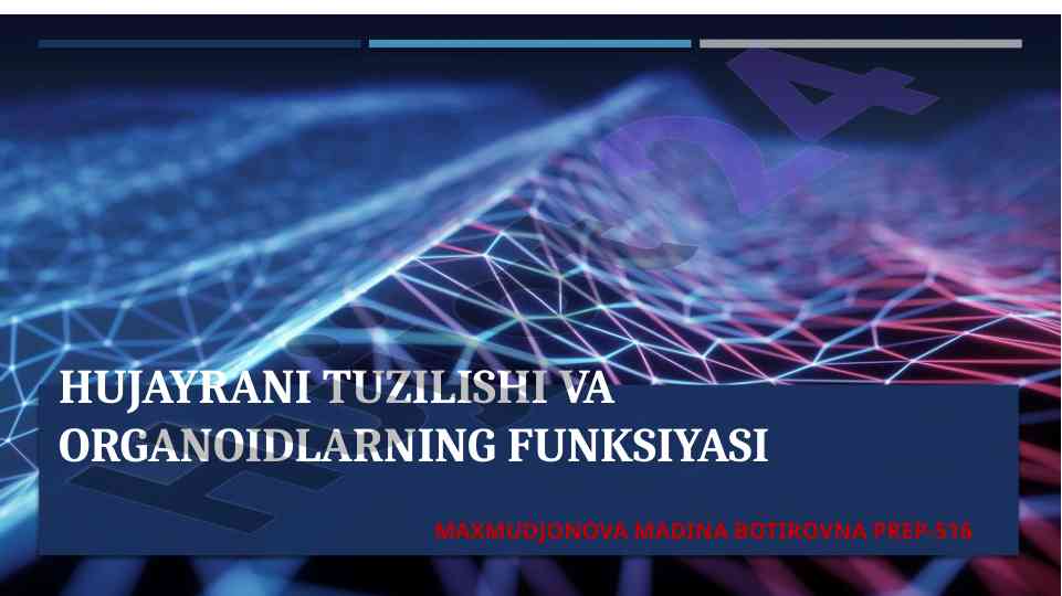 Hujayra tuzilishi va organoidlarning funksiyasi