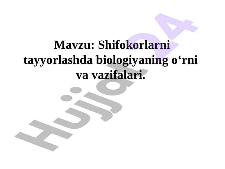 Biologiyaning shifokorlarni tayyorlashdagi o‘rni