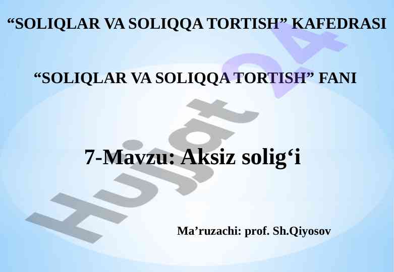 Aksiz solig‘i iqtisodiy mohiyati va byudjet daromadlari
