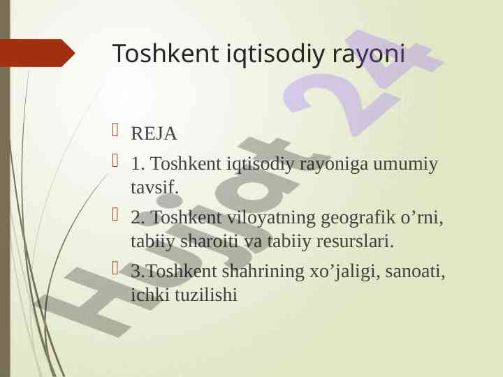 Toshkent iqtisodiy rayoni va uning geografik o‘rni