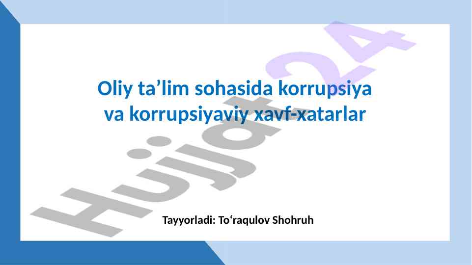 Oliy ta'lim sohasida korrupsiya va xavf-xatarlar