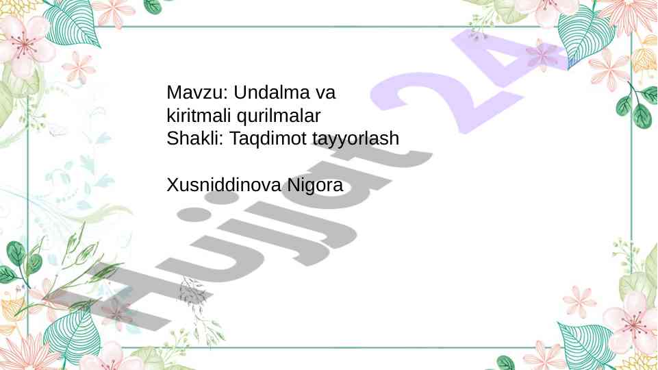 Undalma va kiritmali qurilmalar taqdimoti