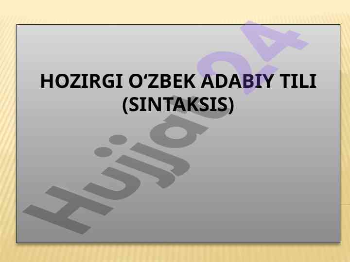 Hozirgi o‘zbek adabiy tili sintaksis reja