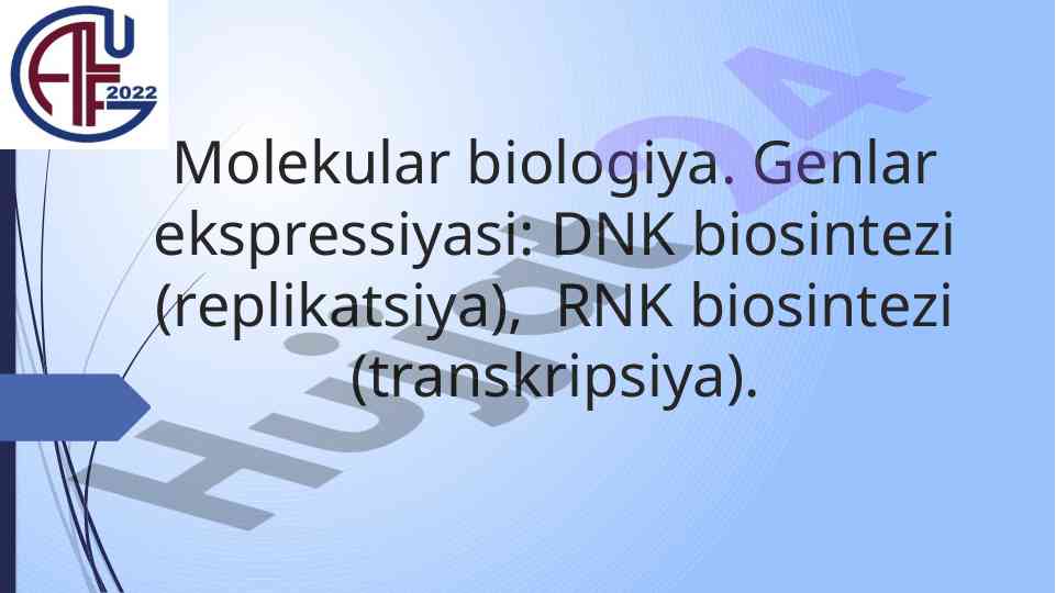 Molekular biologiyada dnk va rnkning roli