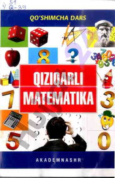 Qiziqarli matematika: mantiqiy fikrlash o'yinlari