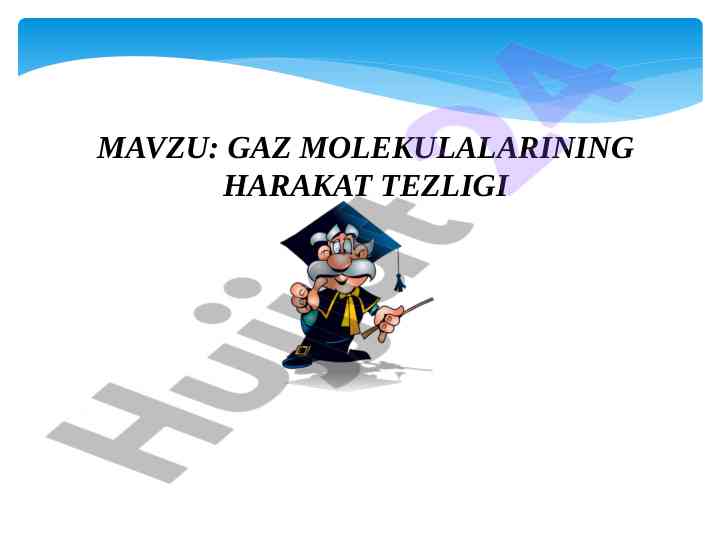 Gaz molekulalarining harakat tezligi bilan bog’liq mavzular