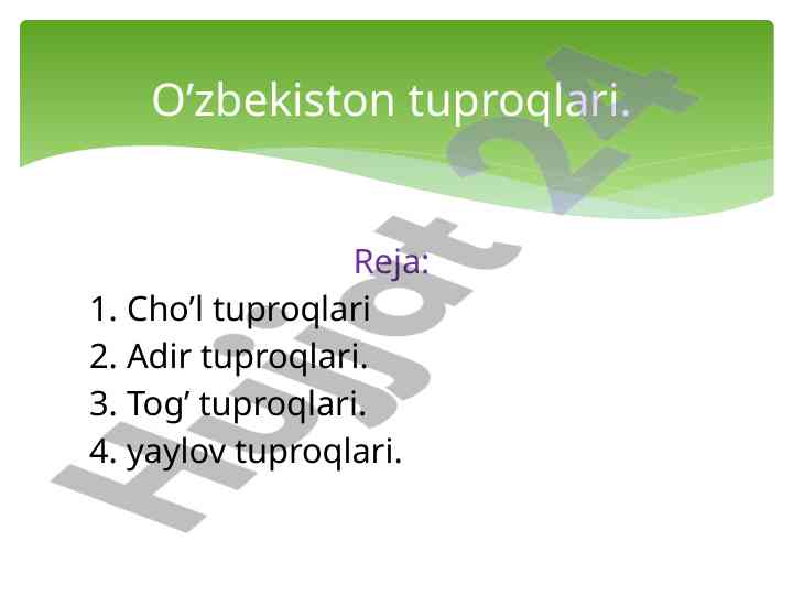 Tuproqlar o’zbekiston: cho’l, adir, tog’ va yaylov