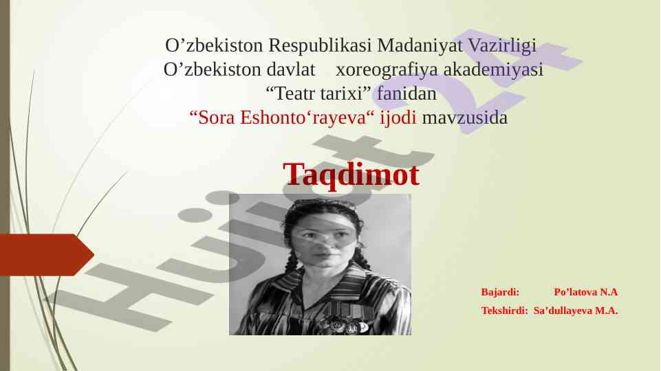 Teatr tarixi va sora eshonto‘rayeva ijodi taqdimoti