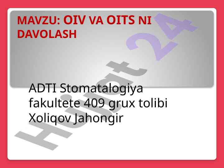 Oiv va oitsni davolash usullari va yondashuvlari