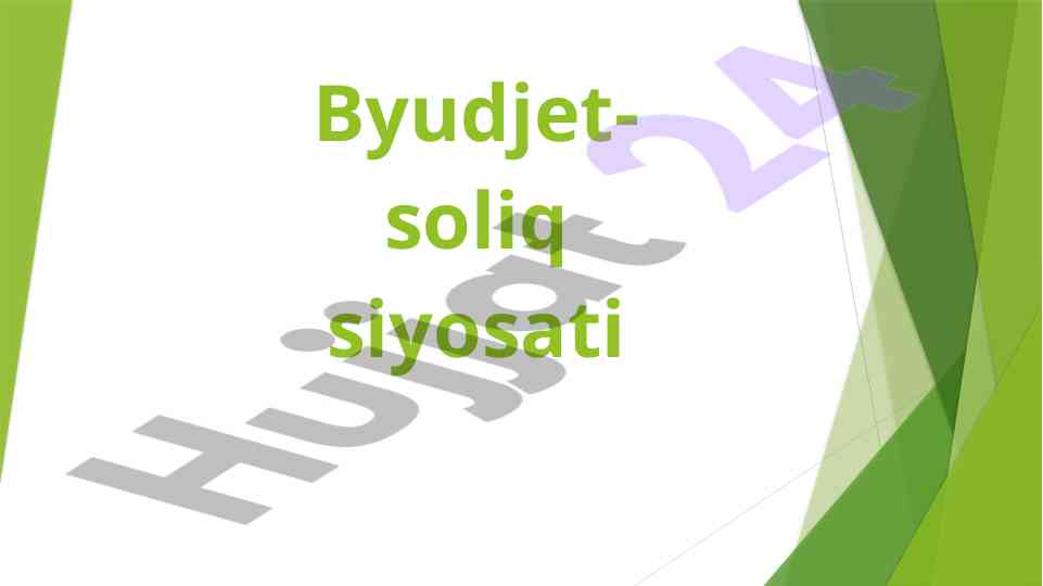 Byudjet-soliq siyosati tushunchasi va ta'siri
