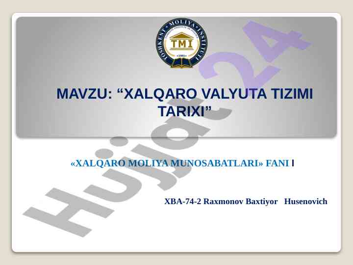 Xalqaro valyuta tizimi tarixi haqida ma'lumot