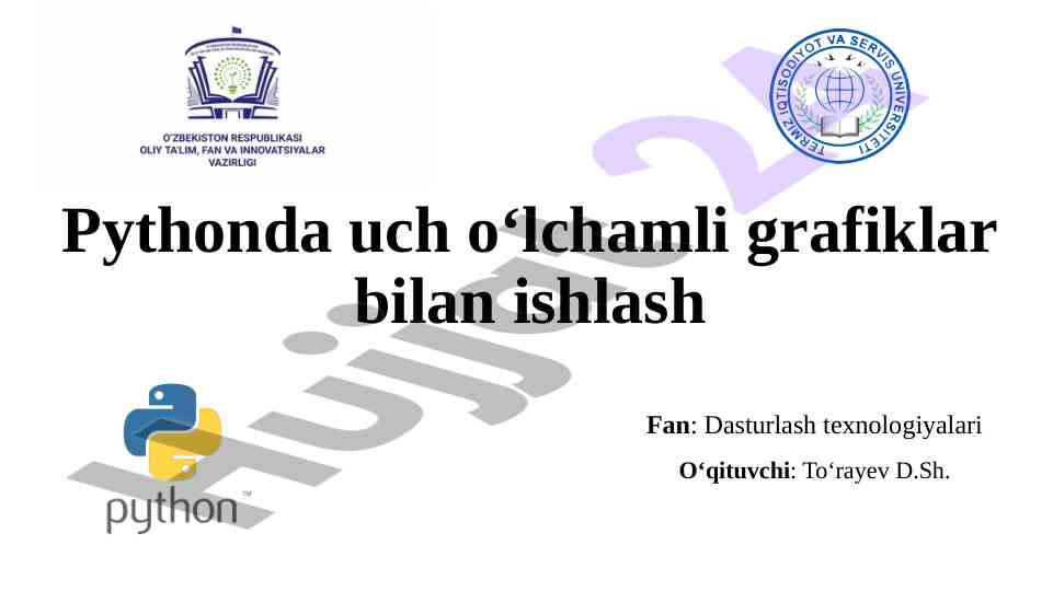 Uch o‘lchamli grafiklar bilan ishlash pythonda