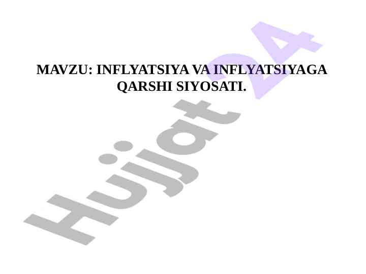 Inflyatsiya va inflyatsiyaga qarshi siyosati tahlili