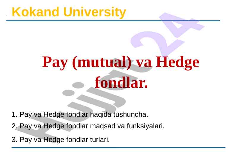 Pay va hedge fondlar haqida tushuncha
